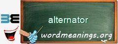 WordMeaning blackboard for alternator